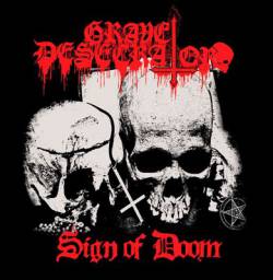 Grave Desecrator : Sign of Doom
